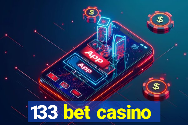133 bet casino